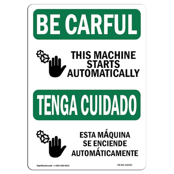 OSHA CAREFUL, Starts Automatically Bilingual, 18in X 12in Rigid Plastic, 12" W, 18" L, Landscape